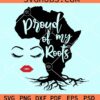 Proud of my roots girl face svg