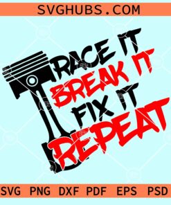 Race it break it fix it repeat svg