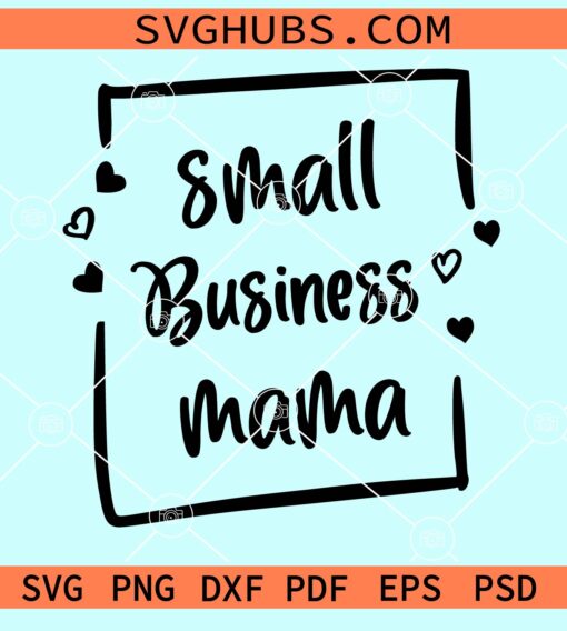 Small business mama svg