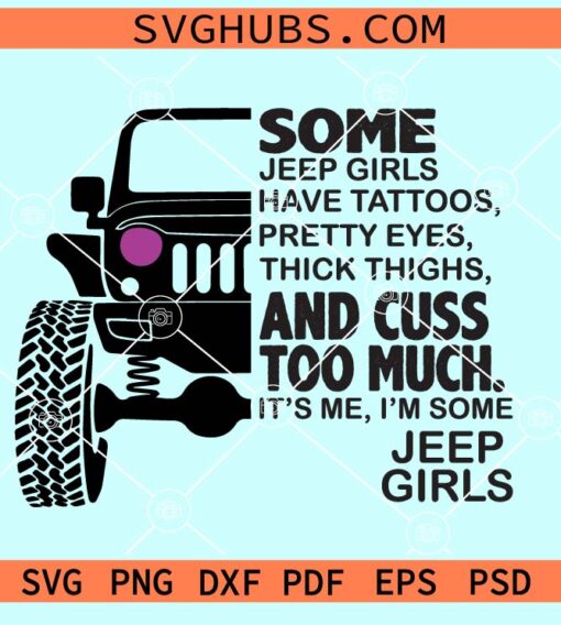 Some Jeep Girls Have Tattoos SVG