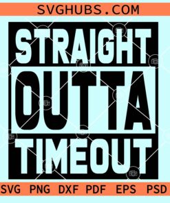 Straight outta timeout svg