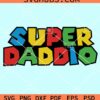 Super daddio svg