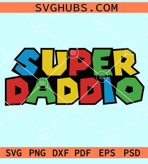 Super daddio svg