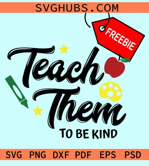 Teach them to be kind svg free