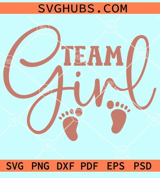 Team girl with baby footprints svg