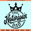 The Notorious dad SVG