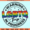 Warning LGBTQ Trip in progress svg