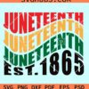 Wavy stacked Juneteenth Est 1865 svg