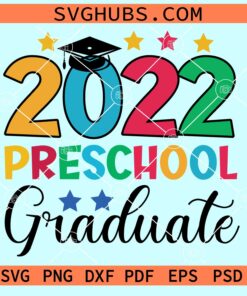 2022 Pre school graduate svg