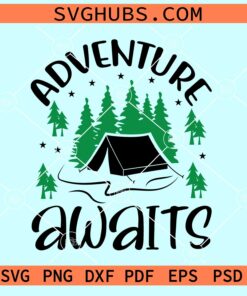 Adventure awaits camping SVG