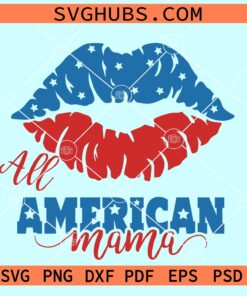 All American mama lips SVG