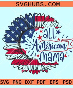 All American mama sunflower SVG