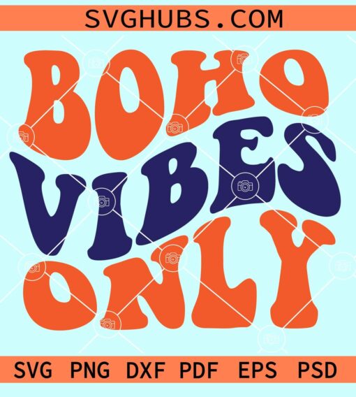 Boho vibes only wavy letters svg