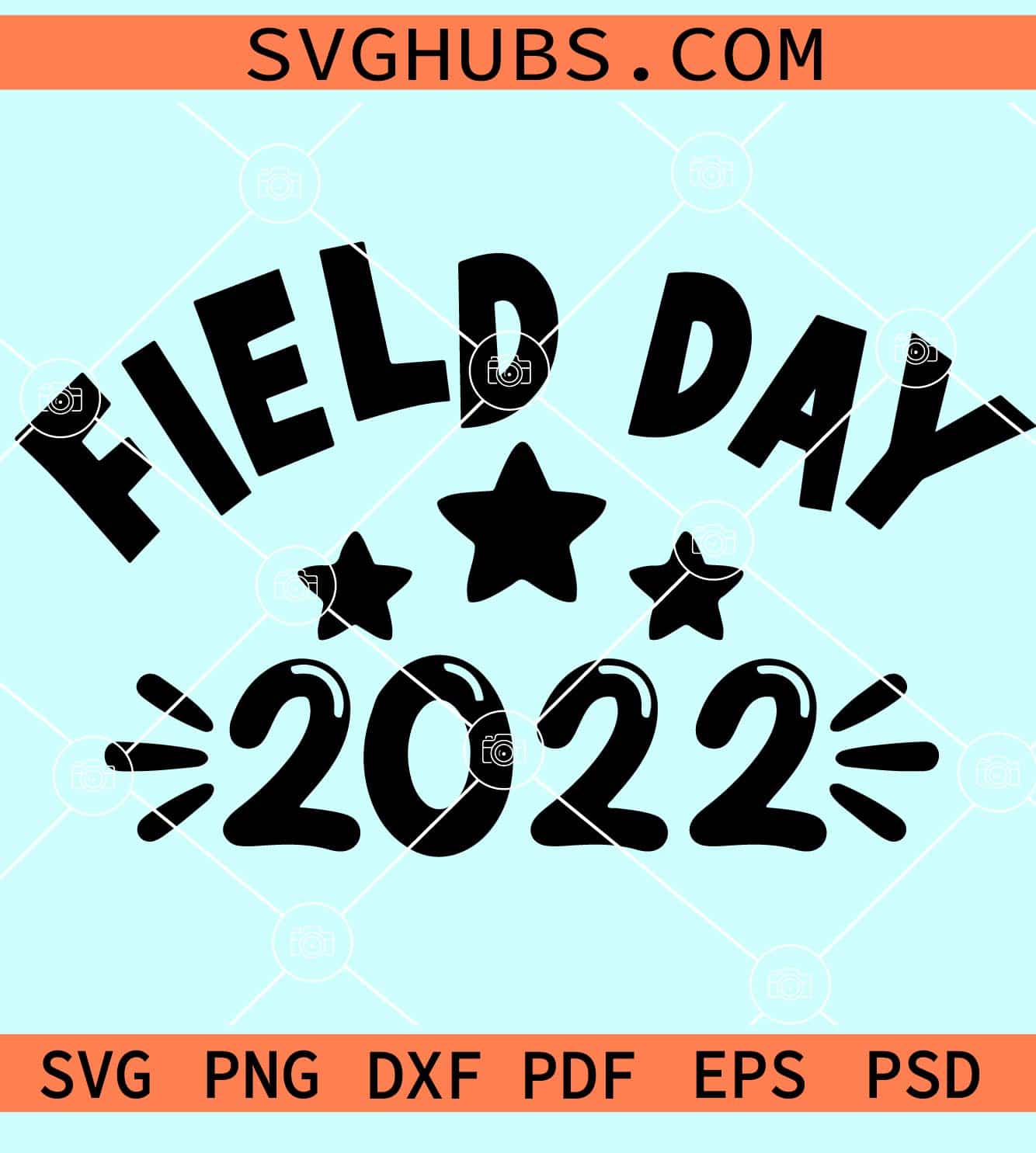 Field day 2022 svg, Field Day Svg, Field Day School Svg, Teacher 2022