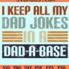 I keep all my dad jokes in a dad-a-base svg