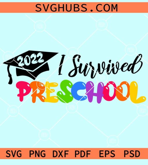 I survived pre-school 2022 svg