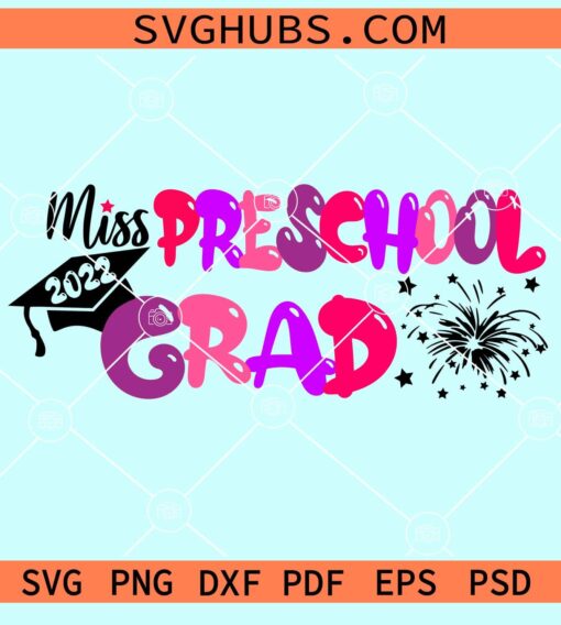 Miss pre-school grad 2022 svg