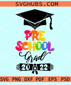 Pre-school grad 2022 svg