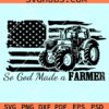 So God made a farmer svg