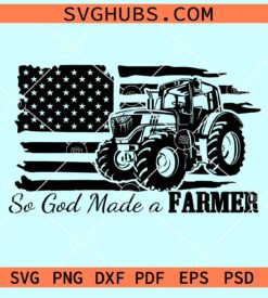 So God made a farmer svg