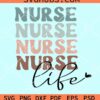 Vintage nurse life SVG