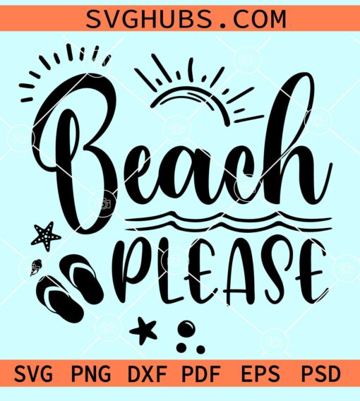 Beach please svg
