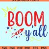 Boom Y'all svg