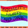 Equality hurts no one LGBT rainbow Flag svg