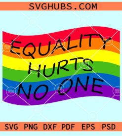 Equality hurts no one LGBT rainbow Flag svg