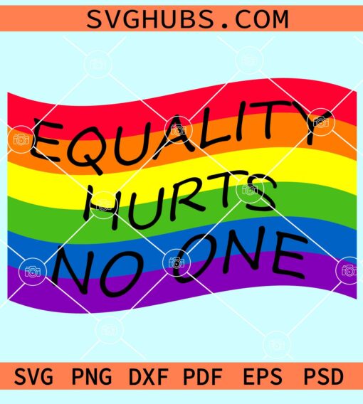 Equality hurts no one LGBT rainbow Flag svg