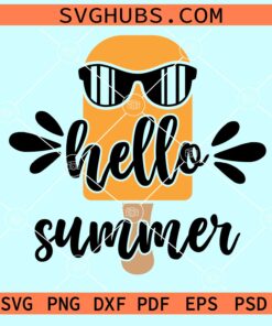 Hello summer popsicle with sunglasses svg
