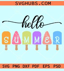 Hello summer popsicles svg