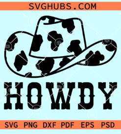 Howdy cow print cow boy hat svg