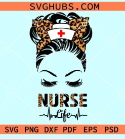Leopard print nurse life messy bun svg