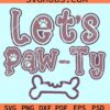 Lets paw-ty svg
