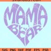 Mama bear heart wavy letters svg