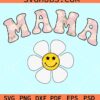 Mama with daisy smiley face svg