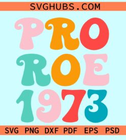 Pro Roe 1973 SVG