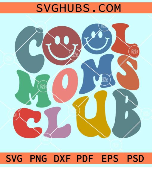 Retro cool moms club SVG, cool moms club svg, retro wavy letter svg