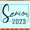 Senior 2023 svg