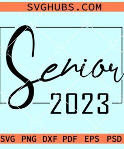 Senior 2023 svg