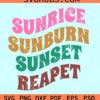 Sunrise sunburn sunset repeat SVG