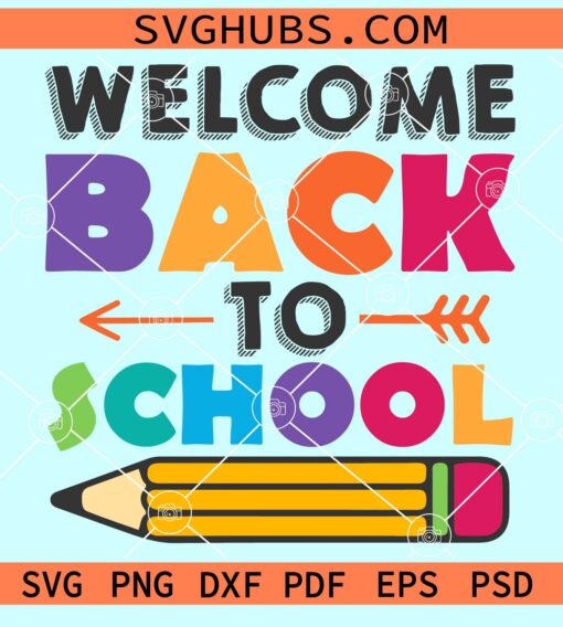 Welcome back to school svg