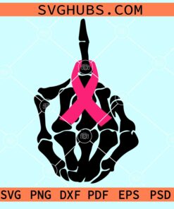 Fuck cancer skeleton middle finger svg