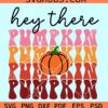 Hey there pumpkin retro stacked svg