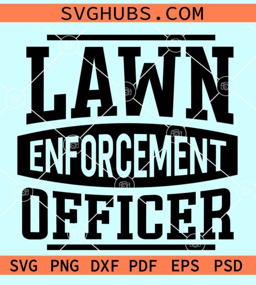 Lawn enforcement officer svg