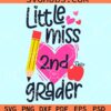 Little miss 2nd grader svg