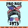 Messy bun pro roe svg, Pro Roe 1973 svg, retro messy bun svg