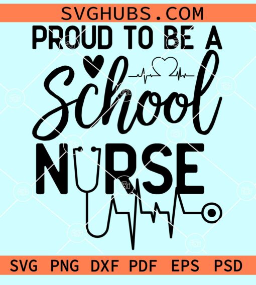 Proud to be a school nurse svg