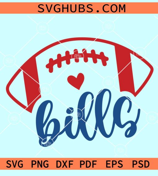 Bills Football SVG, Bills svg, Bills Shirt svg, Bills Mascot svg, Bills Mom svg, Go Bills svg